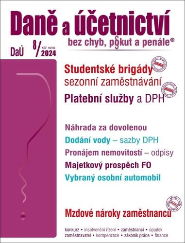 Daně a účetnictví bez chyb, pokut a penále č. 8 / 2024 - Studentské brigády – sezonní zaměstnávání