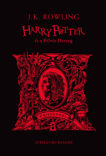 Harry Potter és a Félvér Herceg - Griffendéles - Különleges kiadás