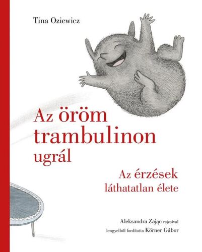 Az öröm trambulinon ugrál