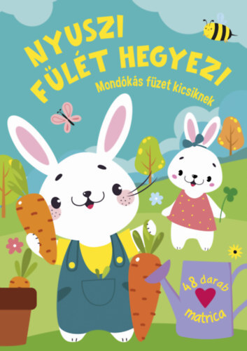 Nyuszi fülét hegyezi - Mondókás füzet kicsiknek
