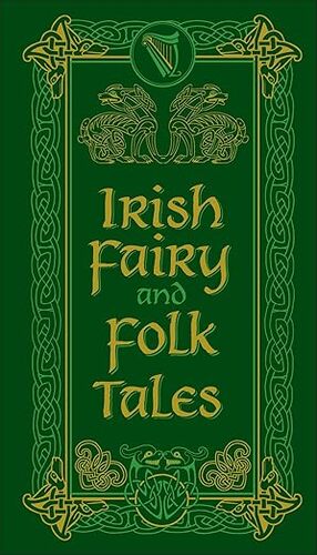 Irish Fairy and Folk Tales