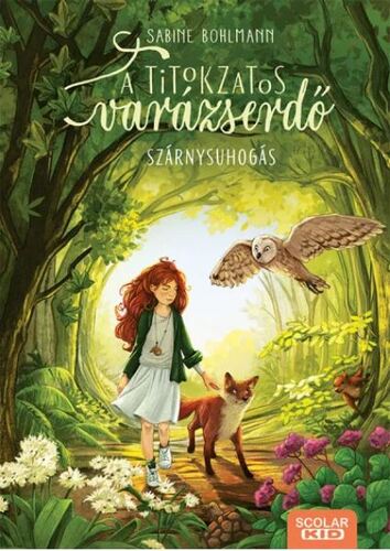 A titokzatos varázserdő 3: Szárnysuhogás