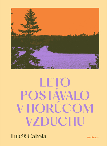 Leto postávalo v horúcom vzduchu
