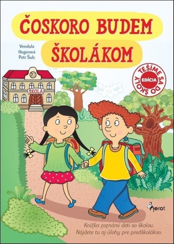 Čoskoro budem školákom