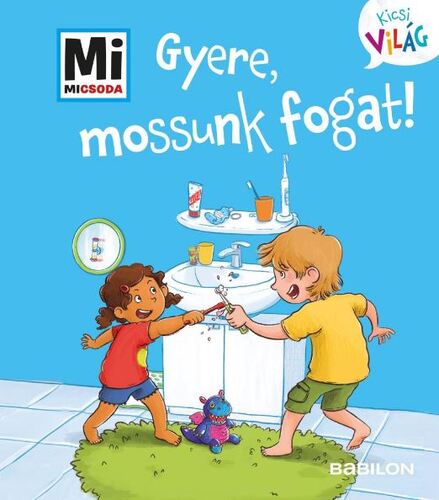 Gyere, mossunk fogat! - Mi Micsoda Kicsi világ 10.