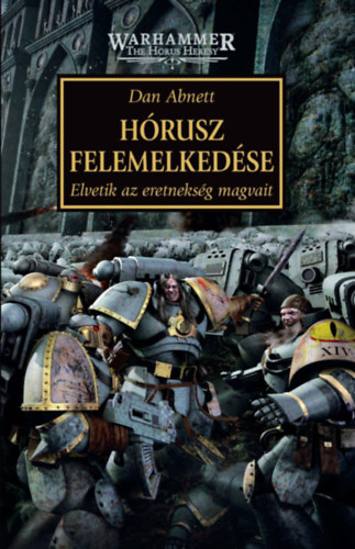 Hórusz felemelkedése - Elvetik az eretnekség magvait