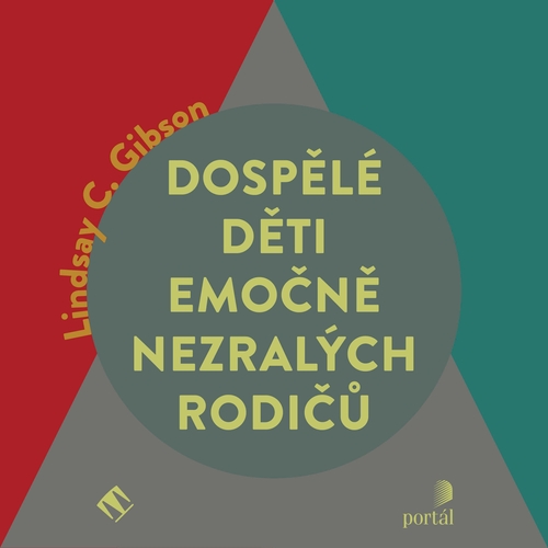 Dospělé děti emočně nezralých rodičů