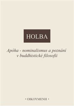 Apóha - nominalismus a poznání v buddhistické filosofii