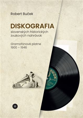 Diskografia slovenských historických zvukových nahrávok: Gramofónové platne 1900 – 1946