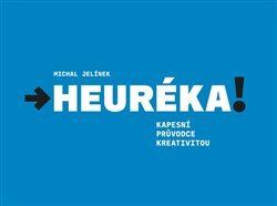 Heuréka! - Kapesní průvodce kreativitou