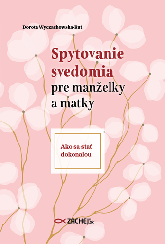 Spytovanie svedomia pre manželky a matky
