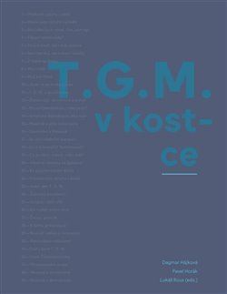 T.G.M. v kostce