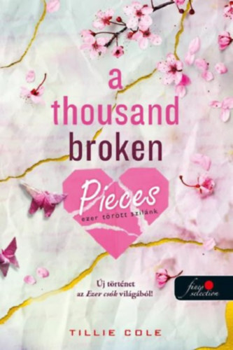 A Thousand Broken Pieces - Ezer törött szilánk - Ezer csók 2.