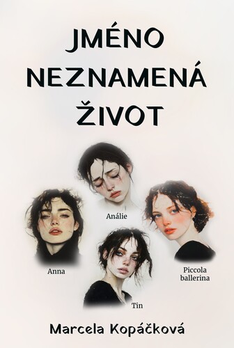 Jméno neznamená život