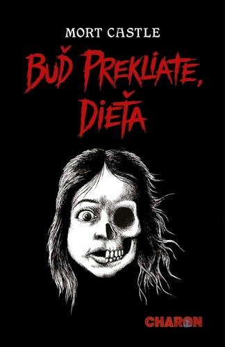 Buď prekliate, dieťa