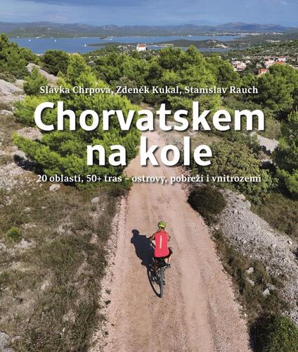 Chorvatskem na kole - 20 oblastí, 50+ tras - ostrovy, pobřeží i vnitrozemí