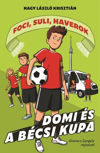 Foci, suli, haverok 3: Domi és a bécsi kupa