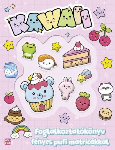 Kawaii - Foglalkoztatókönyv fényes pufi matricákkal