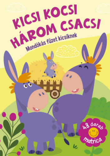 Kicsi kocsi három csacsi - Mondókás füzet kicsiknek