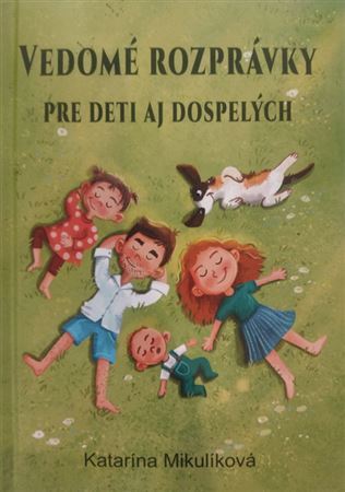 Vedomé rozprávky pre deti aj dospelých