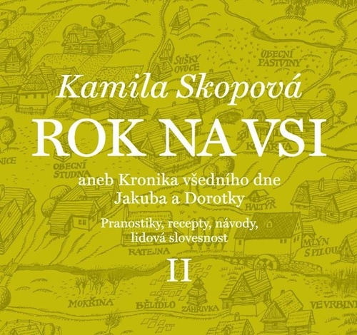 Rok na vsi aneb Kronika všedního dne Jakuba a Dorotky