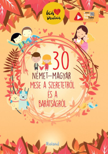 30 német-magyar mese a szeretetről és a barátságról