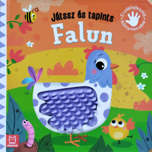 Játssz és tapints - Falun - Érzékfejlesztő könyvecske