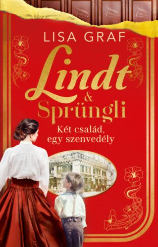 Lindt & Sprüngli - Két család, egy szenvedély - (Különleges kiadás)