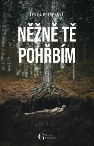 Něžně tě pohřbím