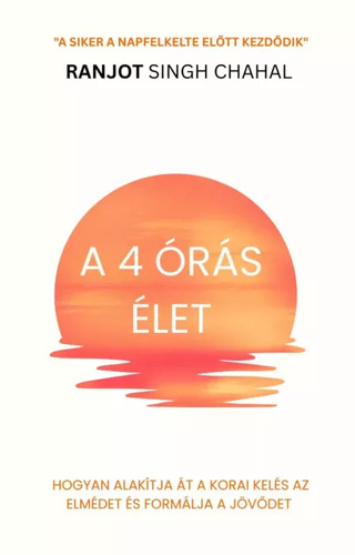 A 4 órás élet