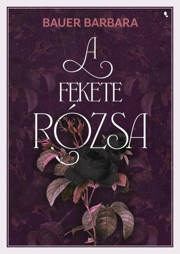 A fekete rózsa