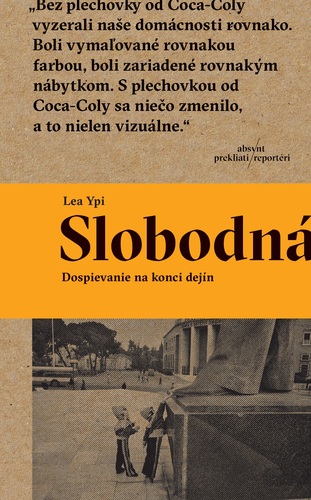 Slobodná. Dospievanie na konci dejín