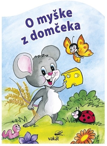 O myške z domčeka