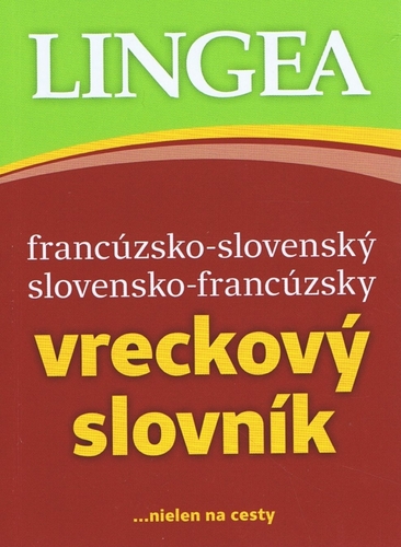 Francúzsko-slovenský,slovensko-francúzsky vreckový slovník, 3. vydanie