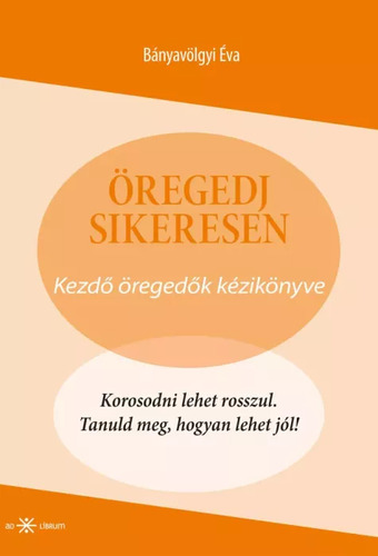 Öregedj sikeresen!