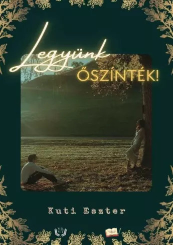 Legyünk őszinték