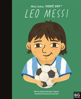 Malí ľudia, veľké sny: Leo Messi