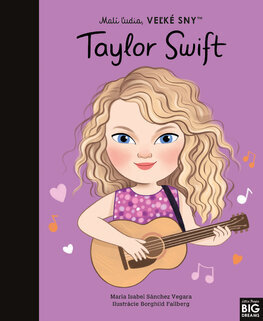 Malí ľudia, veľké sny: Taylor Swift
