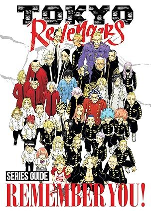 Tokyo Revengers Series Guide: REMEMBER YOU!
