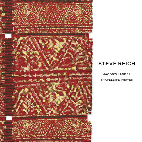 Reich Steve - Jacob's Ladder/The Traveler's Prayer CD