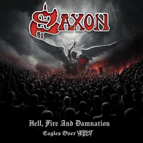 Saxon - Hell, Fire and Damnation/Eagles Over Hellfest 2CD