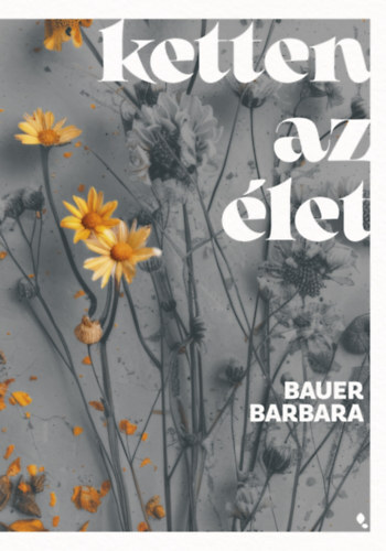 Ketten az élet - (Különleges kiadás)