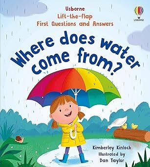 First Questions and Answers: Where does water come from