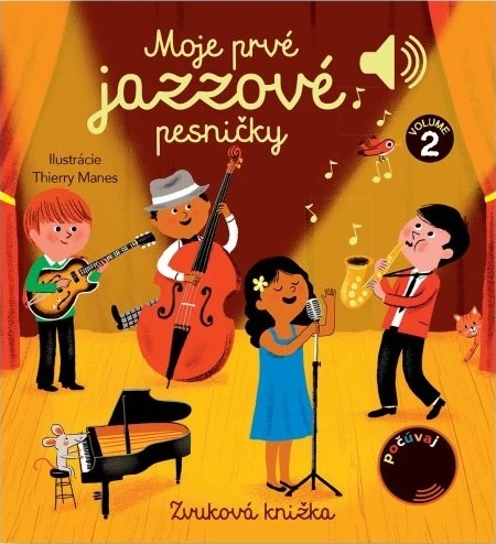 Moje prvé jazzové pesničky - Zvuková knižka