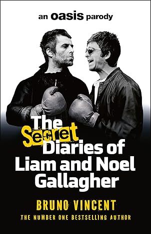 The Secret Diaries of Liam and Noel Gallagher