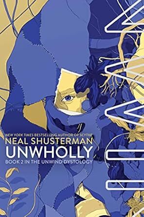 UnWholly - Unwind Dystology 2