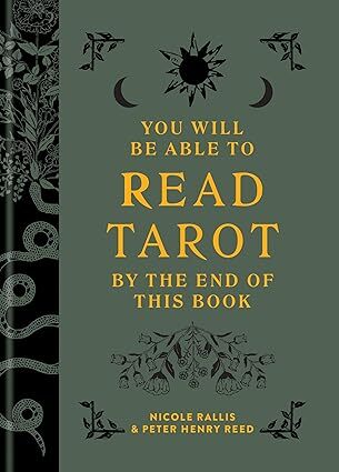 You Will Be Able to Read Tarot by the End of This Book