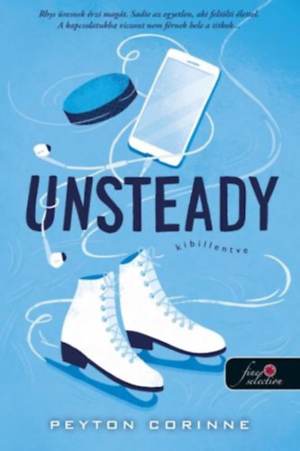 Unsteady - Kibillentve - Lezáratlan ügyek 1.