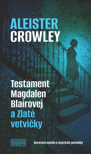 Testament Magdalen Blairovej a Zlaté vetvičky