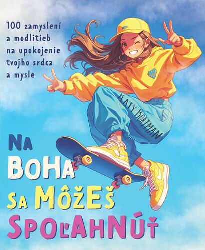 Na Boha sa môžeš spoľahnúť
